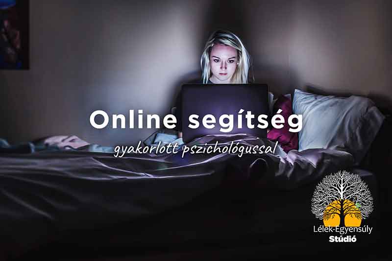 Online tanácsadás - gyakorlott pszichológussal